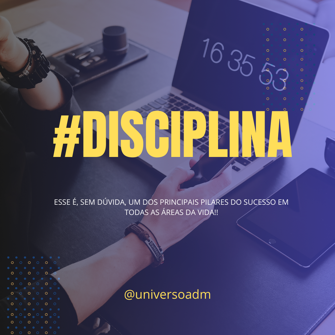 “Disciplina: O Pilar do Sucesso em Todas as Áreas da Vida”