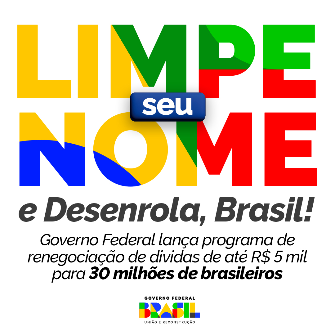Programa “Desenrola Brasil” Promete Renegociação de Dívidas com Até 90% de Desconto