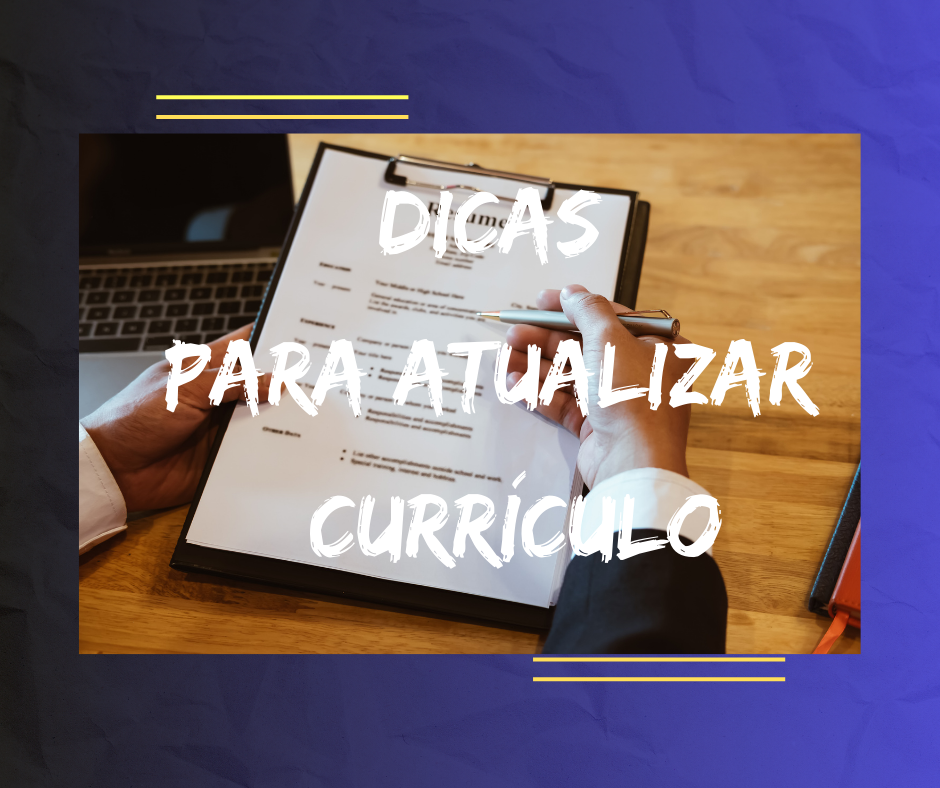 Dicas para Atualizar o Currículo